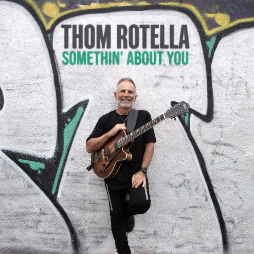 Art for Somethin' About You by Thom Rotella