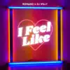 I Feel Like - Single album lyrics, reviews, download