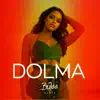 Dolma (Oriental Reggaeton) - Single album lyrics, reviews, download