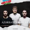 Azərbaycan Əbədi (feat. Anar Baylar & Alim Qasimov) - Single album lyrics, reviews, download