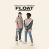 Float (feat. IshDARR) - Single album lyrics, reviews, download