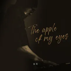 The Apple Of My Eyes Song Lyrics