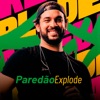 Paredão Explode - Single