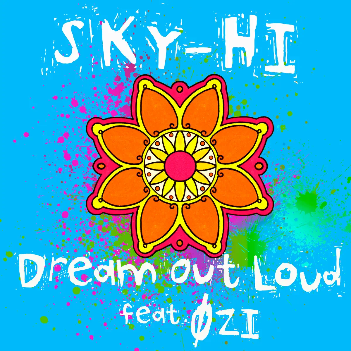 SKY-HI - Dream Out Loud (feat. ØZI) - Single (2023) [iTunes Plus AAC M4A]-新房子