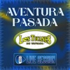 Aventura Pasada (En Vivo – Live Session) - Single