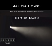 Allen Lowe and the Constant Sorrow Orchestra - The Potato Eaters