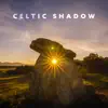 Celtic Shadow: Instrumental Music with Nature Sounds for Relaxation album lyrics, reviews, download