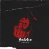 Infeliz - Single album lyrics, reviews, download