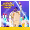 January Celebrants Special - Single album lyrics, reviews, download