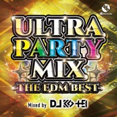 ULTRA PARTY MIX -THE EDM BEST- (Mixed by DJ KO-HEI) artwork