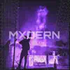 Stream & download Mxdern