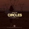 Circles (Remixes) - Single