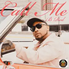 Call Me - Single by B-Red album reviews, ratings, credits