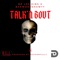 Talk'N Bout (feat. Bakwood Shawty) - MP Leo King lyrics