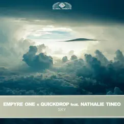 Sky (feat. Nathalie Tineo) - Single by Empyre One & Quickdrop album reviews, ratings, credits