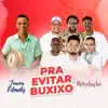 Pra Evitar Buxixo - Single album lyrics, reviews, download