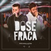 Dose Fraca (Ao Vivo) - Single