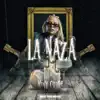 Stream & download La Naza - Single