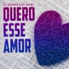 Quero Esse Amor (Sped Up) - Single, 2024