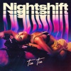 Nightshift - Single