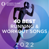 40 Best Running & Workout Songs 2022 (Non-Stop Workout Music 128-178 BPM) - Power Music Workout