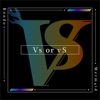 Vs or vS - Single