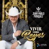 Vivir Como Reyes - Single