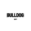 Bulldog - Single album lyrics, reviews, download