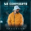 Pakerson - Se Convierte