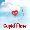 Cupid Flow - Single album lyrics, reviews, download