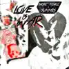 Love Is War (feat. Rino) - Single album lyrics, reviews, download