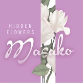 Masako - Age of Flowers