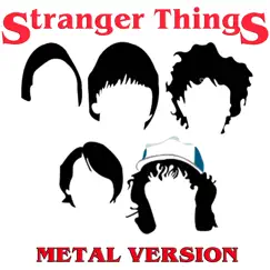 Stranger Things (Metal Version) - Single by Yony Gut1 album reviews, ratings, credits