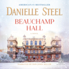 Beauchamp Hall - Danielle Steel