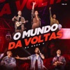 O Mundo dá Voltas - Vol. 01