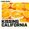 Kissing California - Single