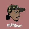 Relationshit - EP album lyrics, reviews, download