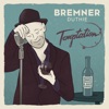 Temptation: Bremner Sings Booze & Bar Songs