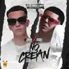 No Creian (feat. Osquel) - Single album lyrics, reviews, download