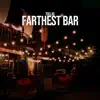 Stream & download Farthest Bar