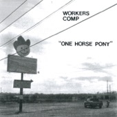 Workers Comp - When I'm Here