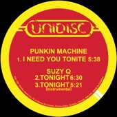 Punkin' Machine - I Need You Tonite