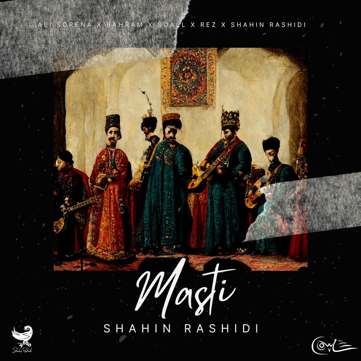 ‎Masti مستی (feat. Soall, Rez, Ali Sorena & Bahram) - Single By Shahin ...