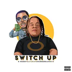 Switch up radio clean version (Radio Edit) [Radio Edit] - Single by K-redd hodges album reviews, ratings, credits