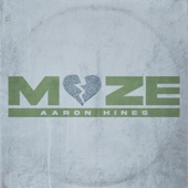 Aaron Hines - MAZE