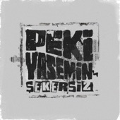 Peki Yasemin artwork