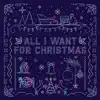 All I Want for Christmas - EP album lyrics, reviews, download