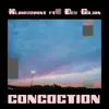 Concoction (feat. Dev Gajan) - Single album lyrics, reviews, download