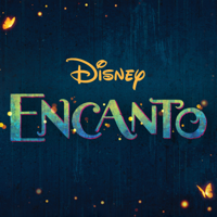 Encanto (Original Motion Picture Soundtrack) - Lin-Manuel Miranda, Germaine Franco, Stephanie Beatriz, Olga Merediz &amp; Jessica Darrow Cover Art