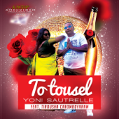 To tousel (feat. Tirousha Caromboyaram) - Yoni Sauterelle
